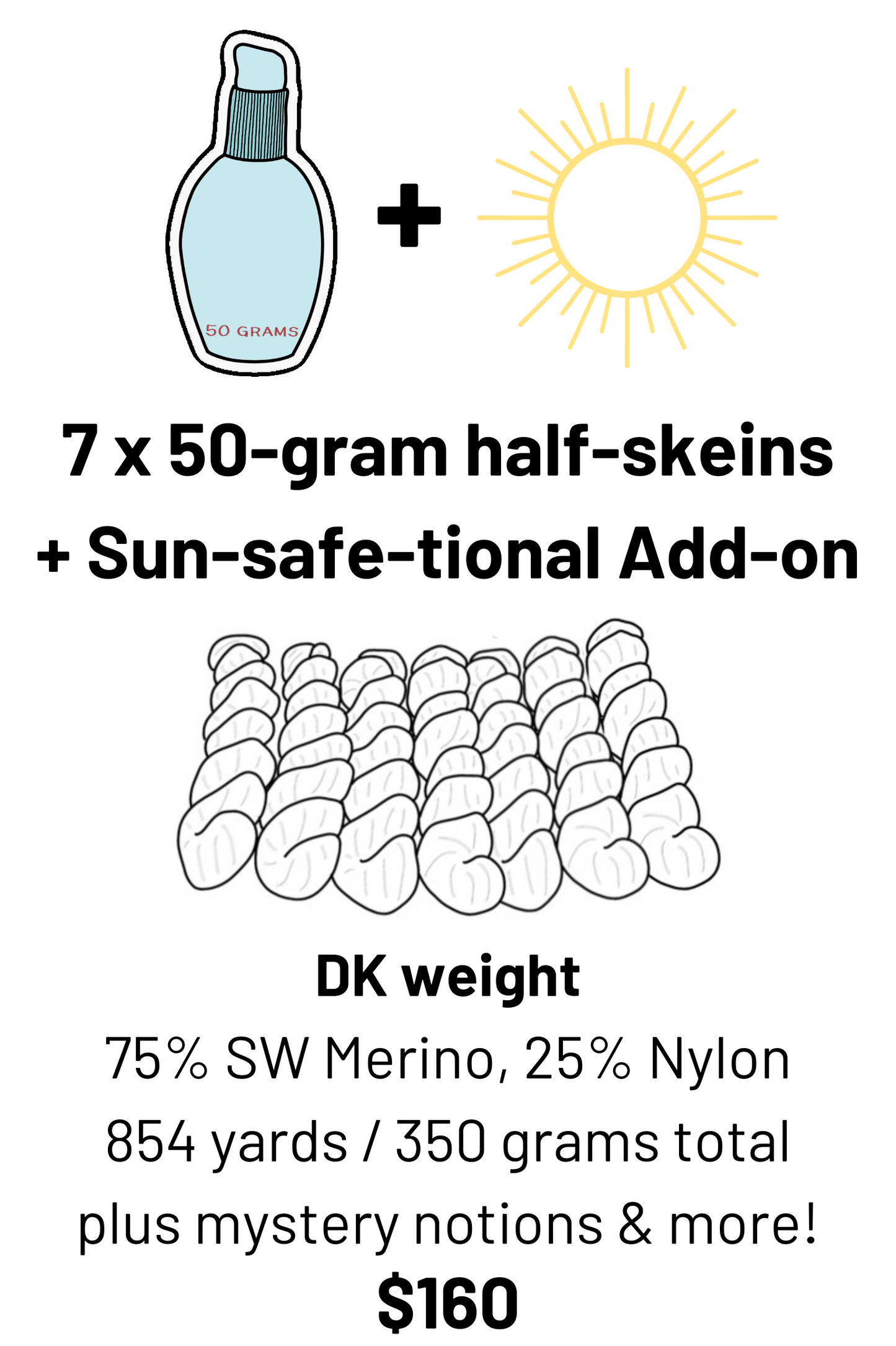 seven half skeins plus sun-safe-tional notions add-on