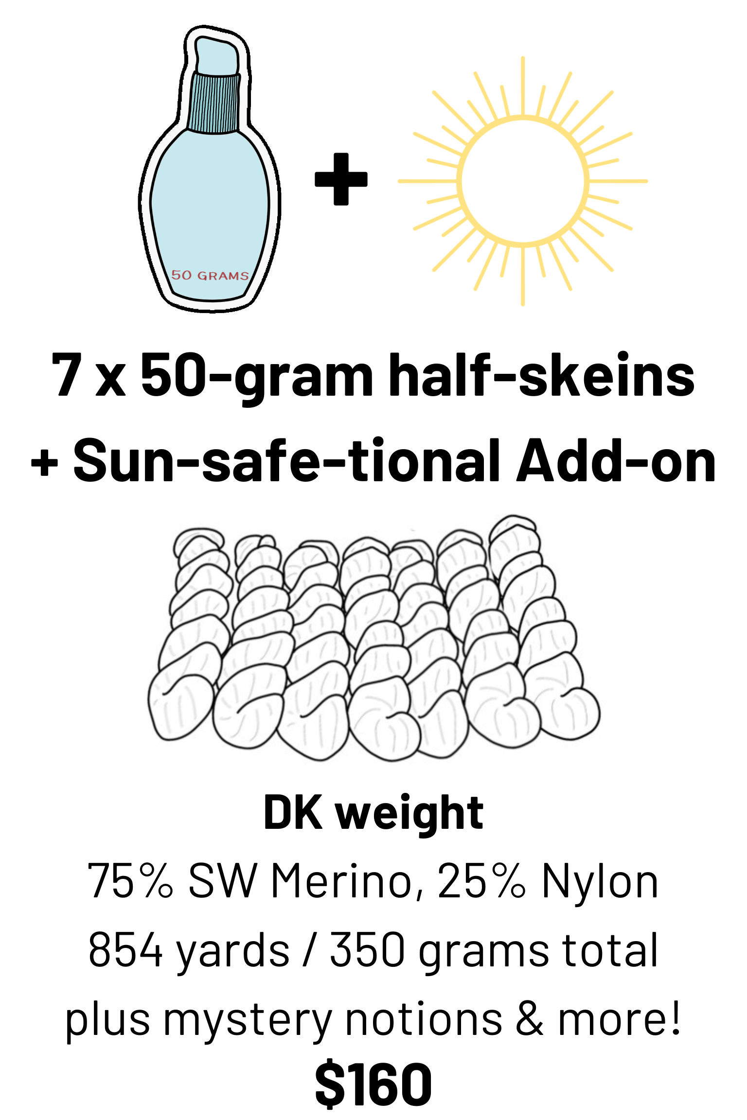 seven half skeins plus sun-safe-tional notions add-on