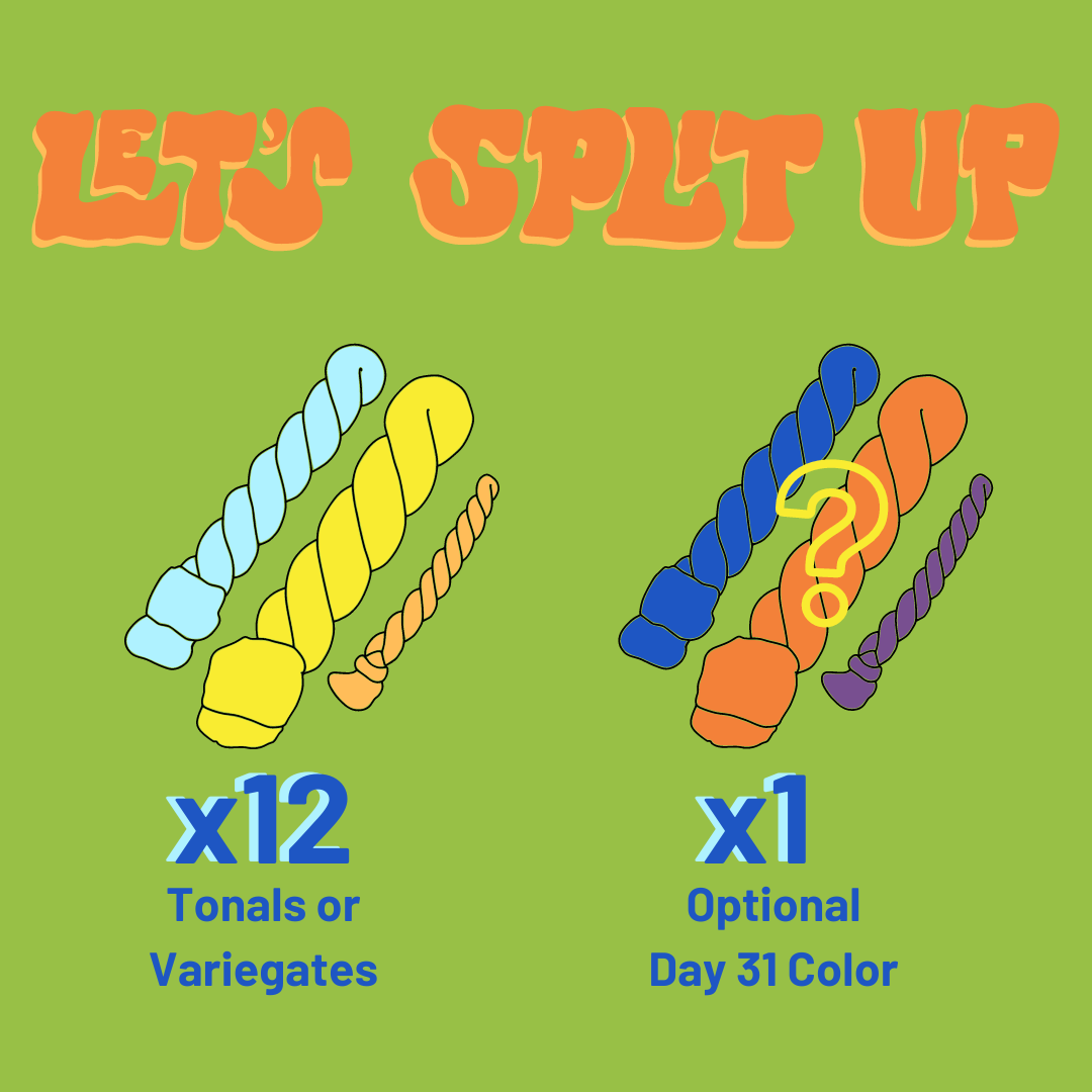 Let's Split Up includes twelve colors, either tonals or variegates, and the option to add on the day 31 color.