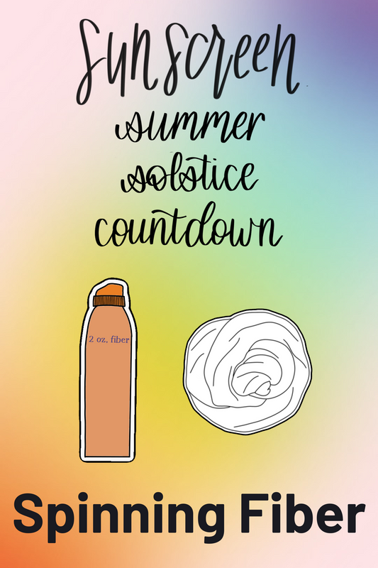 A rainbow gradient with an illustration of a sunscreen bottle and a ball of fiber and the words "Sunscreen Summer Solstice Countdown" and "Spinning Fiber"