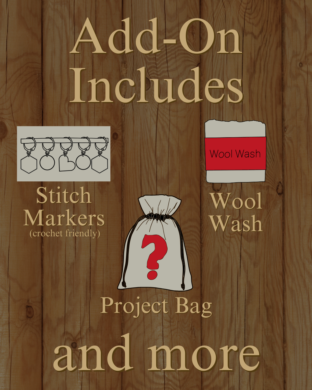 Illustration of stitch markers, a bar of soap, and a project bag with the words "add-on includes stitch markers (crochet friendly, wool wash, project bag, and more"