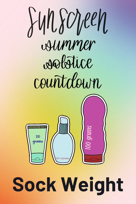 A rainbow gradient with three illustrations of sunscreen bottles and the words "Sunscreen Summer Solstice Countdown" and "Sock Weight."