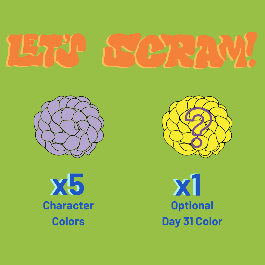 The Let's Scram! option includes five character colors on fiber plus the option to add the day 31 color.